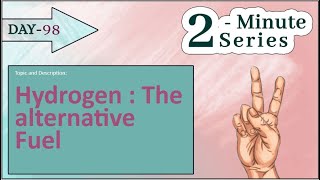 2 Minute Series  Hydrogen  The alternative fuel  UPSC  8th May 2021 [upl. by Rodgiva]