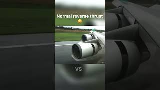 Normal reverse thrust vs Target reverse thrust 💀😎💪avgeeks airplane airways pilot plane [upl. by Winikka]