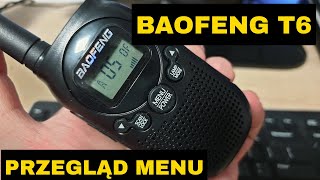 Krótkofalówka BAOFENG T6 Przegląd funkcji oraz menu [upl. by Leraj]