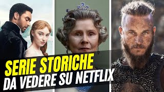 Le migliori serie storiche da vedere su Netflix [upl. by Sweet]