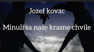 Minuli sa naše krasne chvile lyrics text [upl. by Nordna]