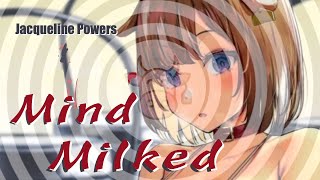 Mind Milked  Mindless Milker Hucow Hypnosis  Jacqueline Powers [upl. by Hephzipa]