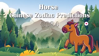 Horse Chinese Zodiac Prediction 2024  Chinese Animal Zodiac Predictions [upl. by Edaw]