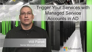 Trigger Your Services with Managed Service Accounts in AD [upl. by Aneehsar]