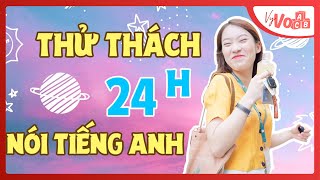 Thử Thách 24h chỉ nói Tiếng Anh  VyVocab Ep54  Khánh Vy [upl. by Silenay]