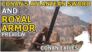 CONANS ATLANTEAN Sword And ROYAL Armor Set PREVIEW LEAKED  CONAN EXILES [upl. by Doll]