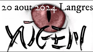 20 aout 2024 Yugen Langres [upl. by Walkling611]