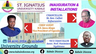 INAUGURATION OF ST IGNATIUS UNIVERSITY KABALE amp INSTALLATION OF CHANCELLOR AND VICE CHANCELLOR [upl. by Aicemat]