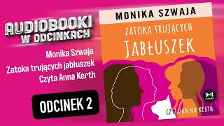 Zatoka trujących jabłuszek  M Szwaja  czyta Anna Kerth  26 [upl. by Benedick]