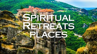 Top 15 Spiritual Retreats places in The World  Travel Guide [upl. by Fogel]