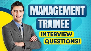 MANAGEMENT TRAINEE Interview Questions amp Answers How To PASS a Trainee Manager Job Interview [upl. by Eelirrem138]