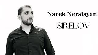 Narek Nersisyan  Sirelov [upl. by Ahtanaram]