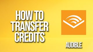 How To Transfer Credits Audible Tutorial [upl. by Spitzer565]