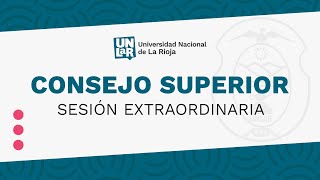 VIVO Consejo Superior UNLaR  Sesión Extraordinaria FEBRERO 2024 [upl. by Anitsihc]