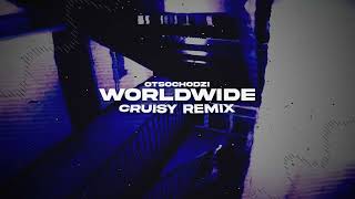 Otsochodzi  Worldwide Cruisy Remix [upl. by Becker]