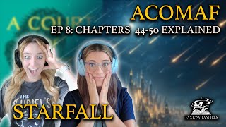 ACOMAF Ep 8 Starfall Scene Explained Chapters 4450  Fantasy Fangirls Podcast [upl. by Kramlich]