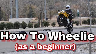 How to Begin Learning Wheelies on a Motorcycle [upl. by Eioj968]