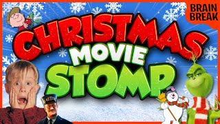 The Christmas Movie Stomp  Christmas Brain Break  Winter Just Dance  GoNoodle Inspired [upl. by Ahsilef]