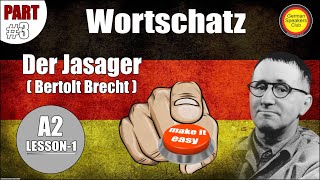 Der Jasager part 3  Bertolt Brecht  Wortschatz  Learn German  German Speakers Club ​ [upl. by Aramoj742]