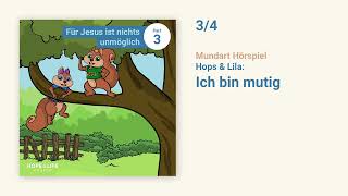 Ich bin mutig  Hörspiel  Kinderbibel Teil 3  Hops und Lila [upl. by Ayatahs]