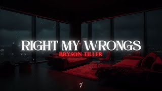 Bryson Tiller  Right My Wrongs [upl. by Ileak]