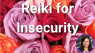 Reiki for Insecurity 💮 [upl. by Akinet]