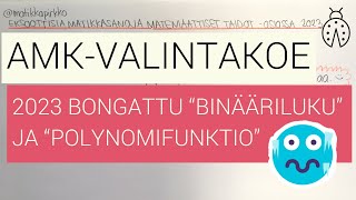 Binääriluku Polynomifunktio AMKvalintakoe Matemaattiset taidot 2024 🧐 Mitä harjoitella mitä ei 🤯 [upl. by Orsa222]