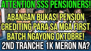 ✅SSS PENSIONERS BUKAS NA PENSION CREDITING SCHEDULE NGAYONG OKTOBRE 2ND TRANCHE MERON NA [upl. by Haseefan]