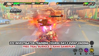 ZZZ Investigator Training Course Day 5 Event Ending  Free Trial Burnice S Rank Gameplay [upl. by Mcnelly617]