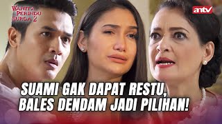 Dari Cinta Jadi Dendam Suami Gak Terima Ditolak Mertua  Wanita Perindu Surga 2 ANTV Eps 50 FULL [upl. by Ycal371]