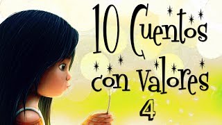 10 Cuentos con valores y sabiduría Vol 04 Cuentos para pensar y reflexionar [upl. by Affer]