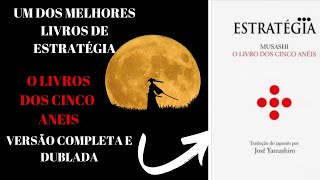 AUDIO LIVRO O LIVRO DOS 5 ANEIS AUDIOBOOK COMPLETO [upl. by Ellerehs736]