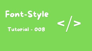 FontStyle in html  Tutorial  08 [upl. by Aihsetal]