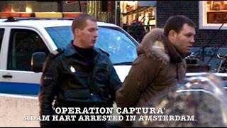 BBC THE FUGITIVES  Most Wanted Adam Hart arrested in Amsterdam [upl. by Zelma]