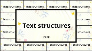 Text Structures  English for Academic and Professional Purposes EAPP [upl. by Buffy]