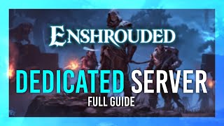 Enshrouded Dedicated Server Setup  Host a FREE Private Server  Full Guide [upl. by Selwyn]