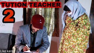 Tution Teacher Episode 2  Kalkharabs [upl. by Esinart]