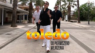 Toledo  Od pierwszego wejrzenia Official Video [upl. by Aowda]