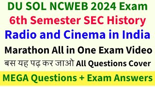 DU SOL NCWEB 6th Semester SEC History Radio and Cinema in India All Exam Question with Answers SOL [upl. by Karl]