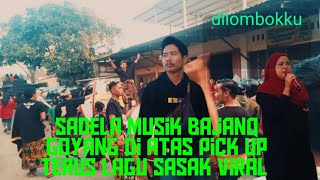 sadela musik bajanq goyang di atas pick up terus lagu viral [upl. by Adiraf]