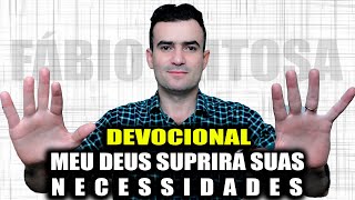 Devocional  Meu Deus suprirá suas necessidades [upl. by Eilrahs]