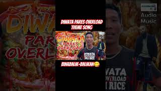 DIWATA Pares Overload Theme song [upl. by Kahlil816]