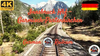 4K 🚊Cab Ride 🇩🇪 A journey from Innsbruck Hbf to GarmischPartenkirchen [upl. by Akinak920]