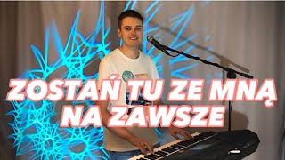 Maciek Kasprzyk  Zostań Tu Ze Mną Na Zawsze z rep Baciary Keyboard Cover Disco Polo 2023 [upl. by Terrene6]