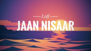 Jaan Nisaar  Lyrical  Kedarnath Arijit Singh  Sushant Singh Rajput  Sara Ali Khan Amit Trivedi [upl. by Xuagram]