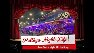 Tree Town Pattaya the Party No Stop  Full Nightlife [upl. by Ettenot56]