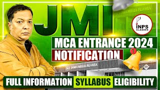 JMI MCA Entrance 2024 Notification Full Information Syllabus Eligibility  INPS Classes [upl. by Artimas]