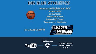 March Madness at Swampscott High School  Teachers vs Students  31324 [upl. by Tomkiel]