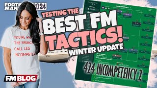 424 INCOMPETENCY  Testing the Best FM24 Tactics  Football Manager 2024 [upl. by Anam774]