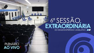 6ª Sessão Extraordinária do 2º Período 2022  22 de Novembro 2022 [upl. by Cade]